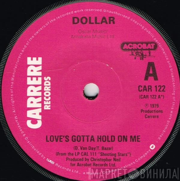 Dollar - Love's Gotta Hold On Me