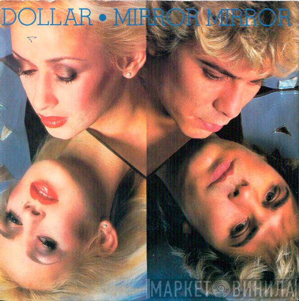 Dollar - Mirror Mirror