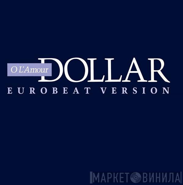 Dollar - O L'Amour (Eurobeat Version)