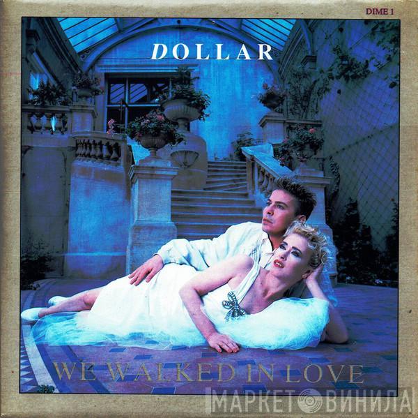 Dollar - We Walked In Love