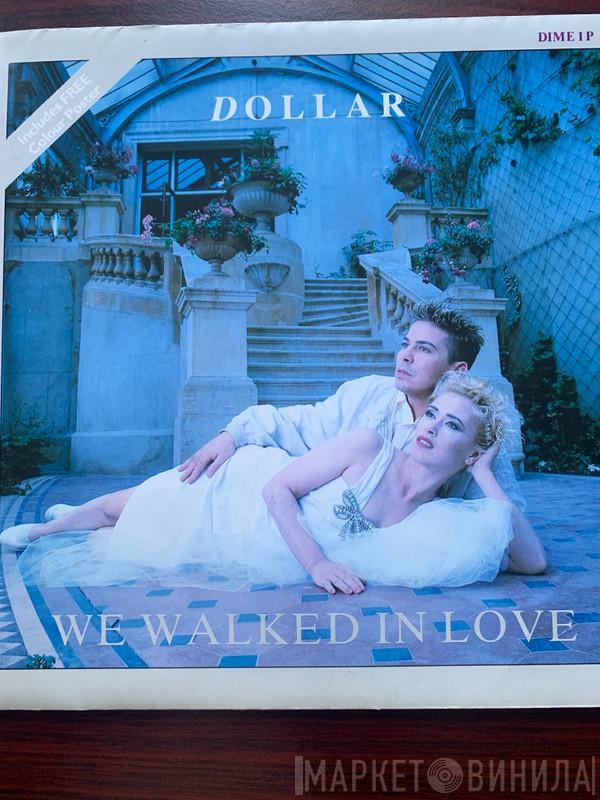 Dollar - We Walked In Love