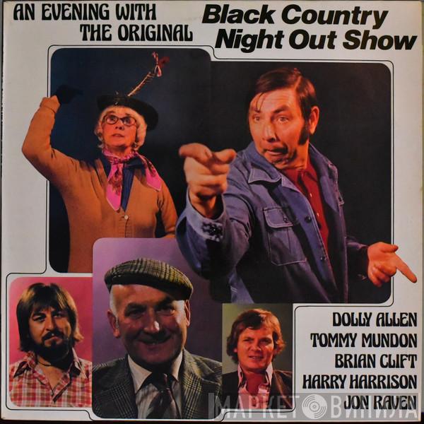 Dolly Allen, Tommy Mundon, Brian Clift, Harry Harrison , Jon Raven - An Evening With The Original Black Country Night Out Show