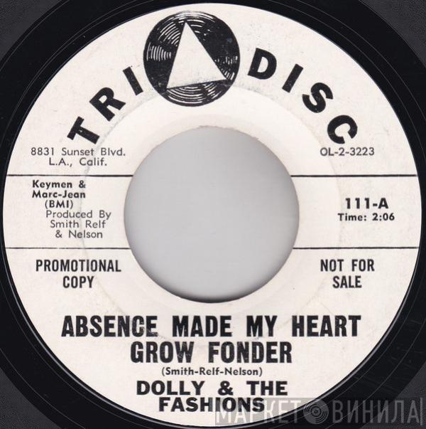  Dolly And The Fashions  - Absence Made My Heart Grow Fonder