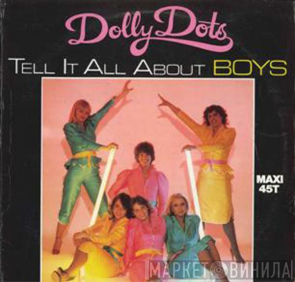 Dolly Dots - Tell It All About Boys