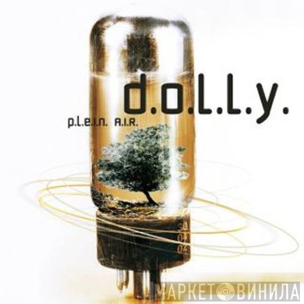 Dolly  - P.L.E.I.N. A.I.R.