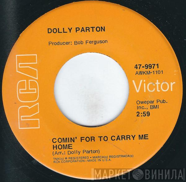  Dolly Parton  - Comin' For To Carry Me Home / Golden Streets Of Glory