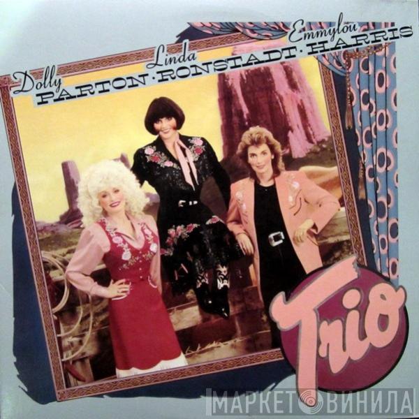 , Dolly Parton & Linda Ronstadt  Emmylou Harris  - Trio