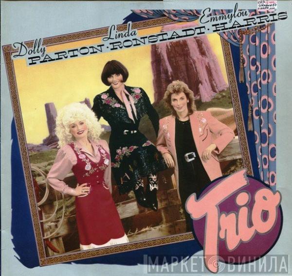 Dolly Parton, Linda Ronstadt, Emmylou Harris - Trio