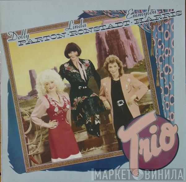 , Dolly Parton , Linda Ronstadt  Emmylou Harris  - Trio