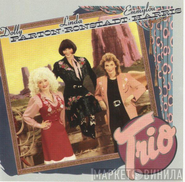, Dolly Parton , Linda Ronstadt  Emmylou Harris  - Trio