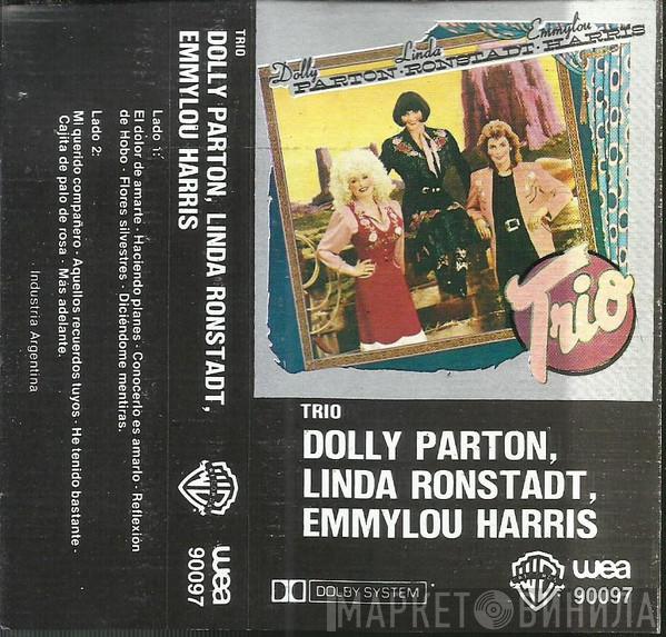 , Dolly Parton , Linda Ronstadt  Emmylou Harris  - Trio