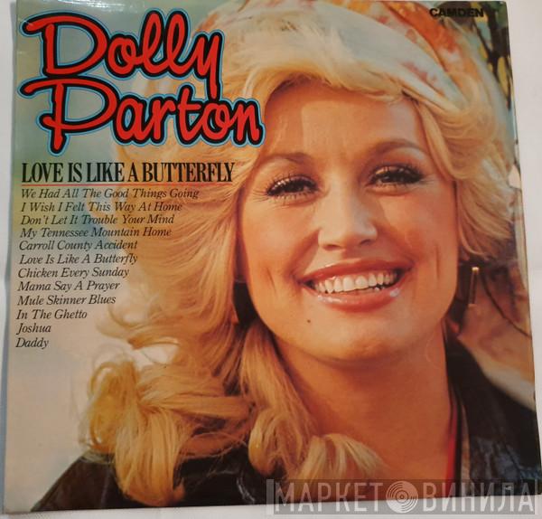  Dolly Parton  - Love Is Like A Butterfly