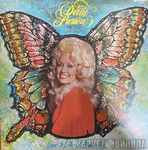  Dolly Parton  - Love Is Like A Butterfly