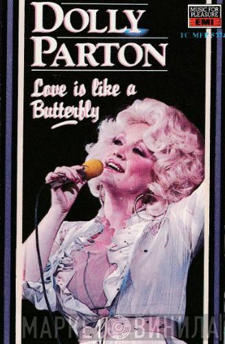 Dolly Parton - Love Is Like A Butterfly
