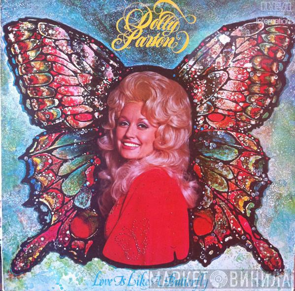  Dolly Parton  - Love Is Like A Butterfly