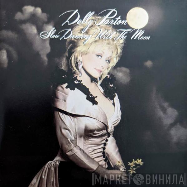 Dolly Parton - Slow Dancing With The Moon