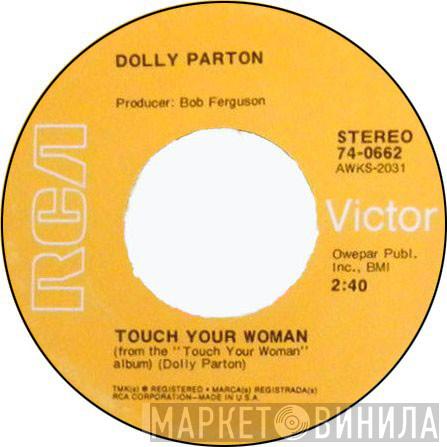  Dolly Parton  - Touch Your Woman