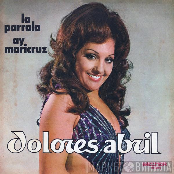 Dolores Abril - La Parrala / Ay Maricruz