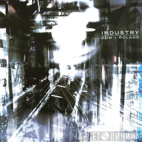 Dom & Roland - Industry