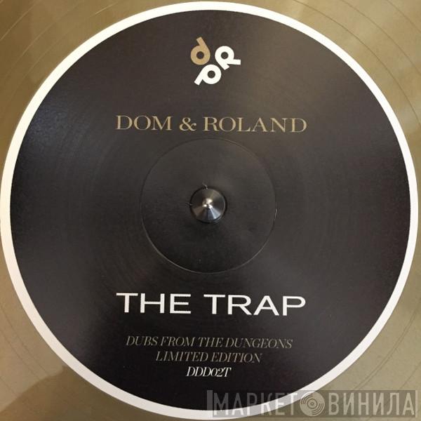 Dom & Roland - The Trap / Swarm