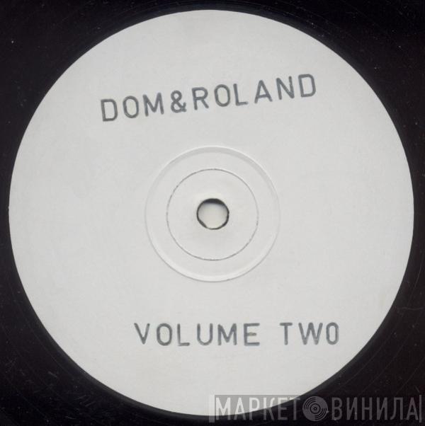Dom & Roland - Volume Two