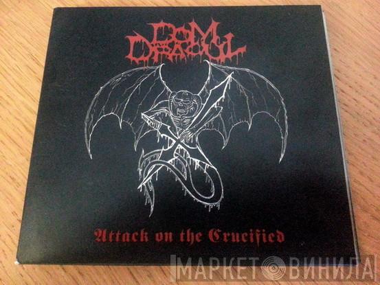 Dom Dracul - Attack On The Crucified