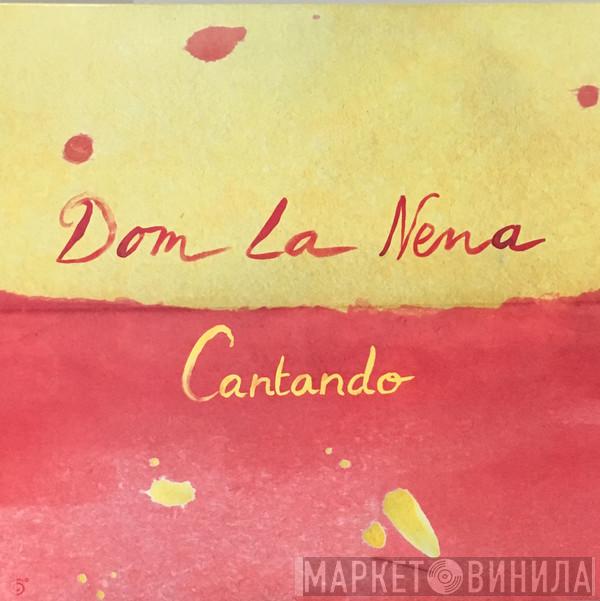 Dom La Nena - Cantando