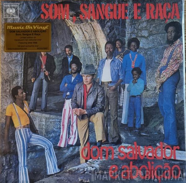 Dom Salvador E Abolição - Som, Sangue E Raça