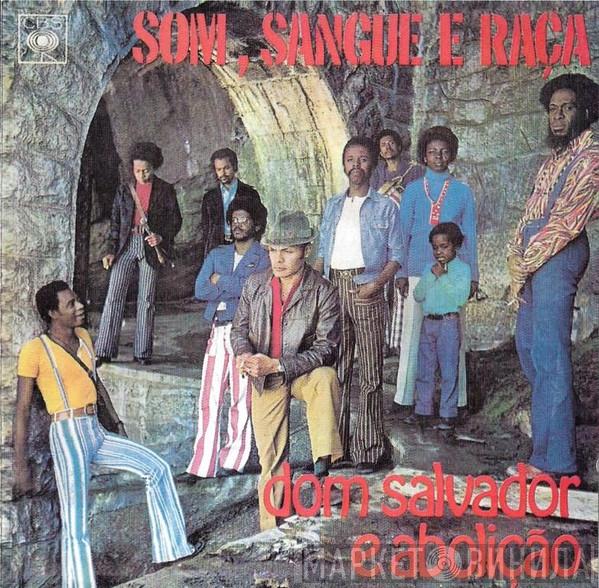  Dom Salvador E Abolição  - Som, Sangue E Raça