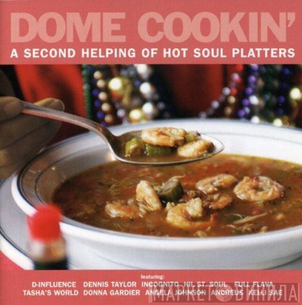  - Dome Cookin' (A Second Helping Of Hot Soul Platters)