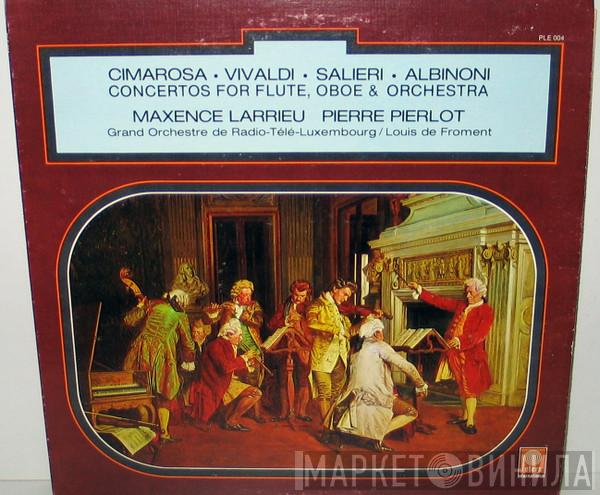 , Domenico Cimarosa , Antonio Vivaldi , Antonio Salieri , Tomaso Albinoni , Maxence Larrieu  Pierre Pierlot  - Concertos For Flute, Oboe & Orchestra