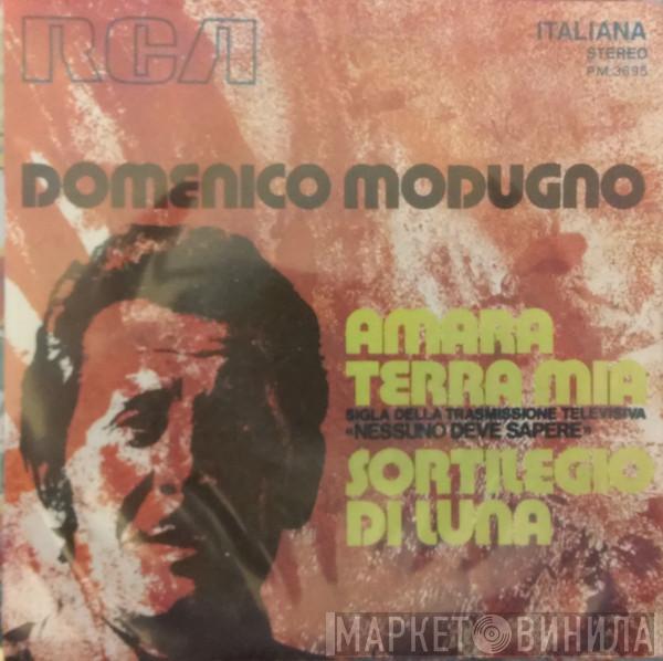 Domenico Modugno - Amara Terra Mia / Sortilegio Di Luna
