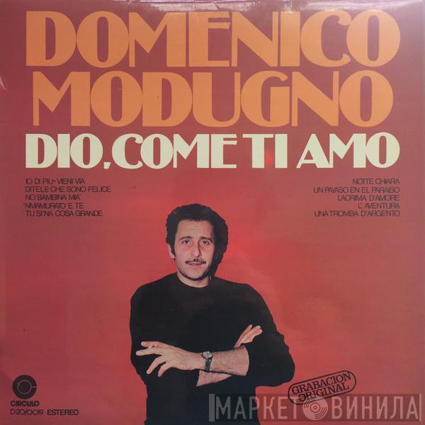 Domenico Modugno - Dio, Come Ti Amo