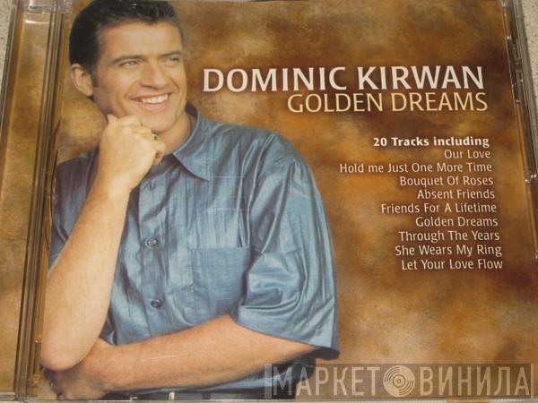 Dominic Kirwan - Golden Dreams