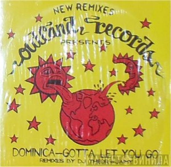  Dominica   - Gotta Let You Go (New Remixes)