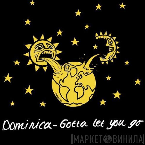  Dominica   - Gotta Let You Go (The Remixes)
