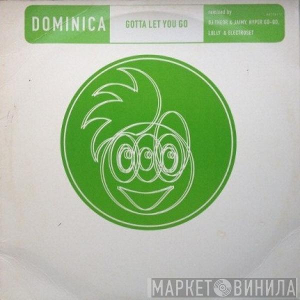  Dominica   - Gotta Let You Go