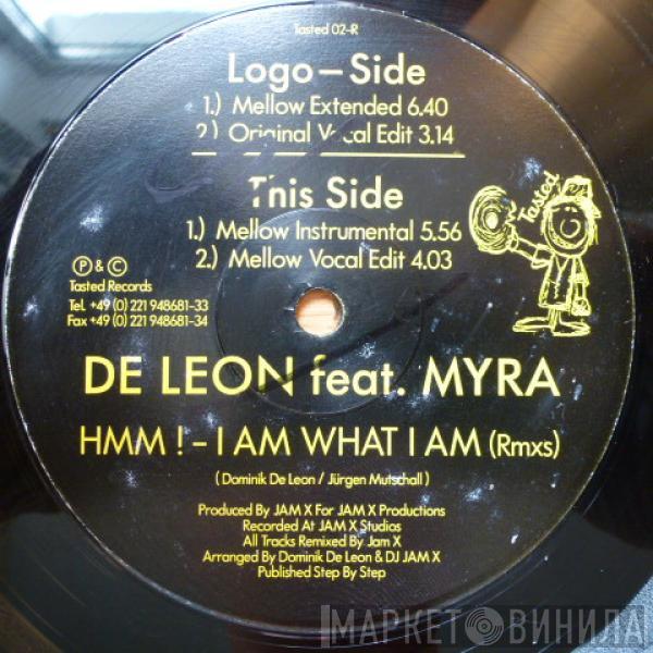 Dominik De Leon, Myra - HMM ! - I Am What I Am (Rmxs)