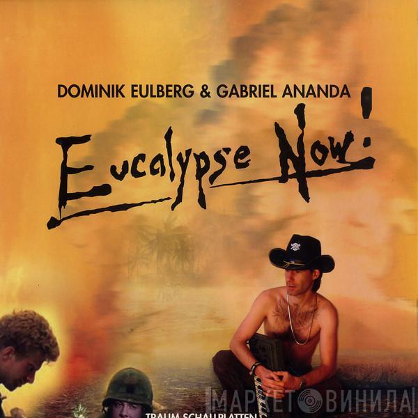 Dominik Eulberg & Gabriel Ananda - Eucalypse Now!