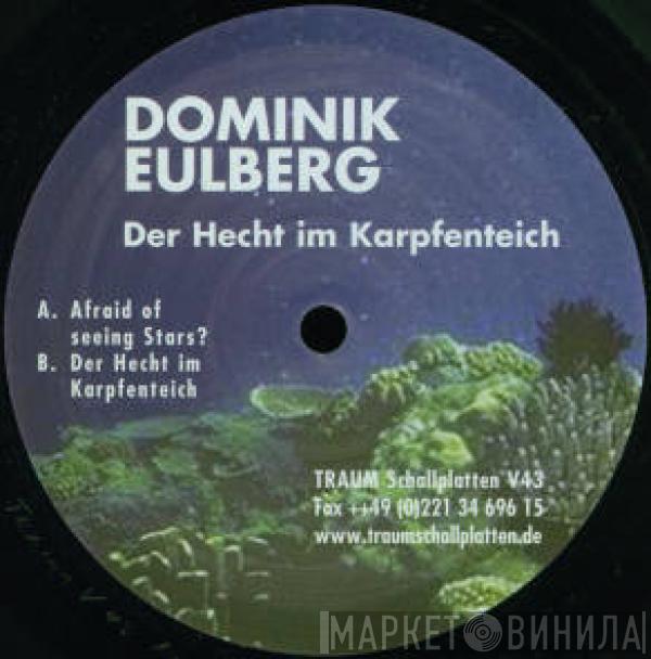  Dominik Eulberg  - Der Hecht Im Karpfenteich