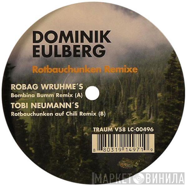 Dominik Eulberg - Rotbauchunken Remixe