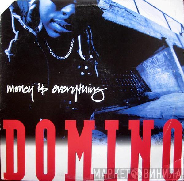 Domino - Money Is Everything