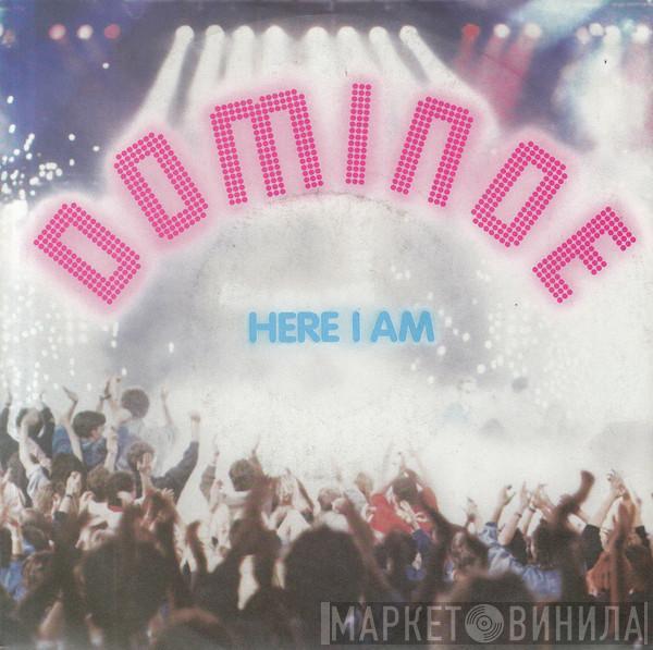 Dominoe - Here I Am