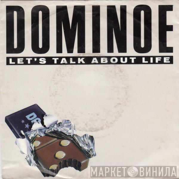 Dominoe - Let's Talk About Life