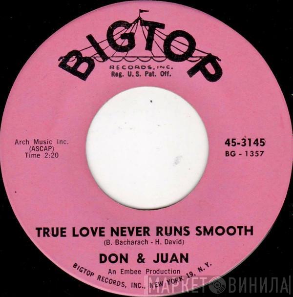 Don & Juan - Is It All Right If I Love You? / True Love Never Runs Smooth