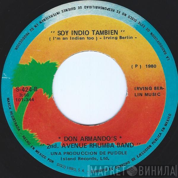  Don Armando's Second Avenue Rhumba Band  - Diputado Del Amor = Deputy Of Love / Soy Indio Tambien = I'm An Indian, Too