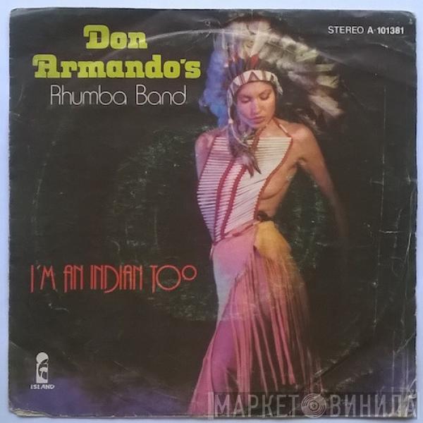 Don Armando's Second Avenue Rhumba Band - I'm An Indian, Too / Deputy Of Love