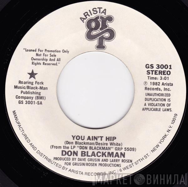 Don Blackman - You Ain't Hip