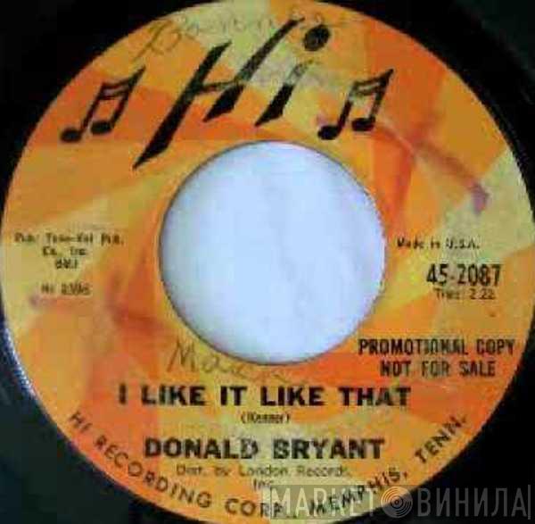 Don Bryant - I Like It Like That / My Baby