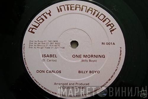 Don Carlos , Billy Boyo, Captain Sinbad, The Roots Radics - Isabel / One Morning / Radication Dehbout